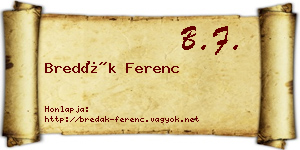 Bredák Ferenc névjegykártya